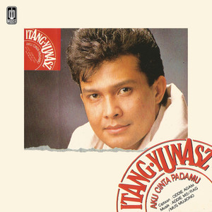 Itang Yunasz - Aku Cinta Padamu