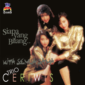 Trio Ceriwis - Bersemi Lagi