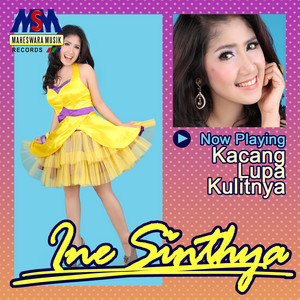 Ine Sinthya - Kacang Lupa Kulitnya