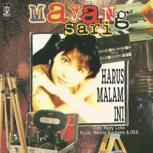 Mayang Sari - Harus Malam Ini