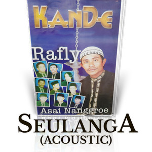 Kandé, Rafly KanDe - Seulanga - Acoustic