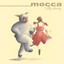 Mocca - Once Upon a Time / Secret Admirer