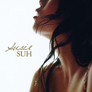 Susie Suh - All I Want