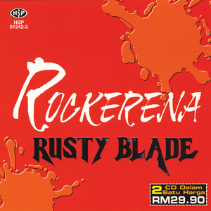 Rusty Blade - Pertama Dan Terakhir