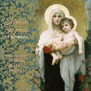 Traditional, Benedictines of Mary, Queen of Apostles - Salve Regina