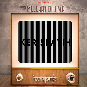 Kerispatih - Melekat Di Jiwa