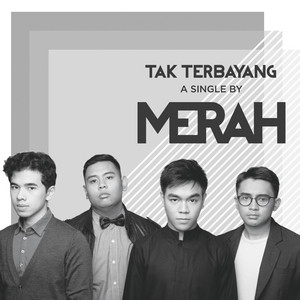 Merah - Tak Terbayang