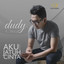 Dudy Oris - Aku Yang Jatuh Cinta