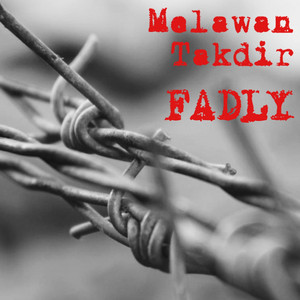 Fadly - Melawan Takdir