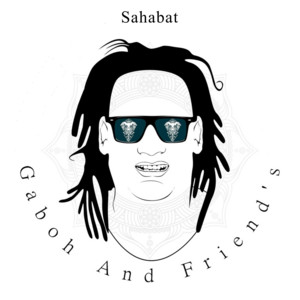 Gaboh And Friend's - Sahabat