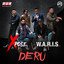 XPOSE, W.A.R.I.S - Deru
