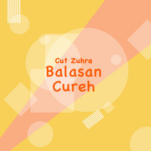 Cut Zuhra - Balasan Cureh