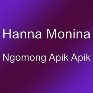 Hanna Monina - Ngomong Apik Apik
