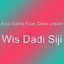 Arya Satria, Dewi Lestari - Wis Dadi Siji