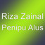 Riza Zainal - Penipu Alus