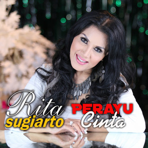 Rita Sugiarto - Perayu Cinta