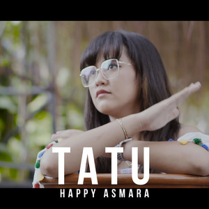 Happy Asmara - Tatu