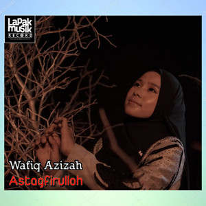 Wafiq Azizah - Astagfirullah