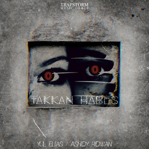 Yul Elias, Ashidy Ridwan - Takkan Habes