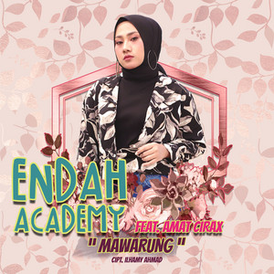 Endah Academy, Amat Cirax - Mawarung