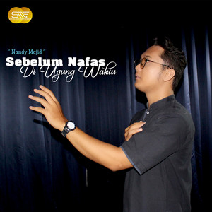 Nandy Majid - Sebelum Nafas Di Ujung Waktu