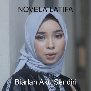 Novela Latifa - Biarlah Aku Sendiri