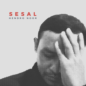 Hendro Noor - Sesal