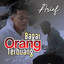 Arief - Bagai Orang Terbuang