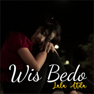 Lala Atila - Wis Bedo