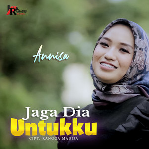 Anissa - Jaga Dia Untukku
