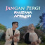 Fauzana, Aprilian - Jangan Pergi