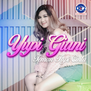 Yupi Giani - Teman Tapi Cinta
