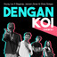 Young Lex, Bagarap, Jacson Zeran, Dhea Siregar - Dengan Koi - Remix