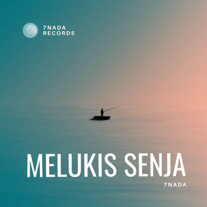 7 NADA - Melukis Senja