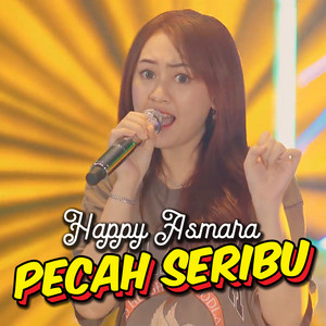 Happy Asmara - Pecah Seribu
