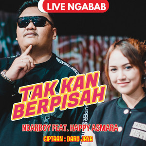 Ndarboy Genk, Happy Asmara - Tak Kan Berpisah Live Ngabab - Live Ngabab
