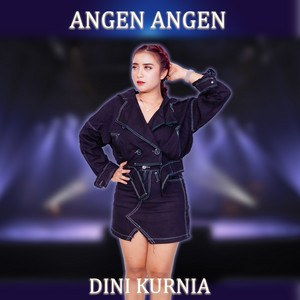 Dini Kurnia - ANGEN ANGEN