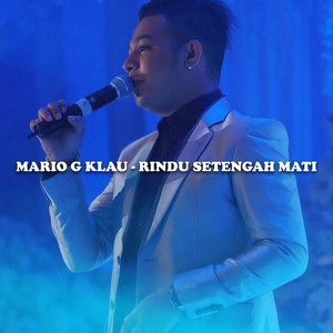 Mario G klau - Rindu 1/2 Mati