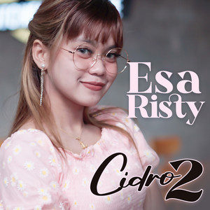 Esa Risty - Cidro 2