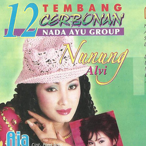 Nunung Alvi - Aja Di Getuni