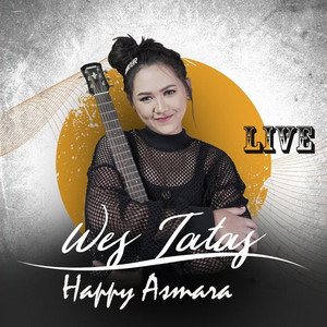 Happy Asmara - Wes Tatas - Live