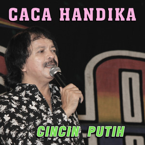 Caca Handika - Cincin Putih