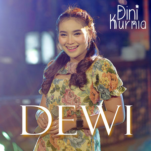 Dini Kurnia - Dewi