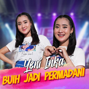 Yeni Inka - Buih Jadi Permadani
