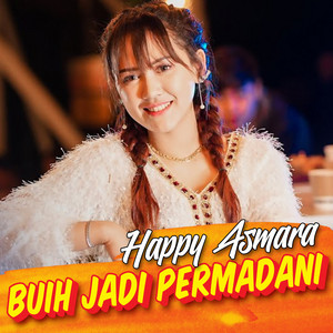 Happy Asmara - Buih Jadi Permadani