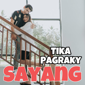 Tika Pagraky - Sayang