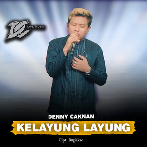Denny Caknan - Kelayung Layung