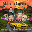 Yonnyboii, Kmy Kmo, Luca Sickta, Siqma, ASYRAF NASIR - Balik Kampung - Versi Rap