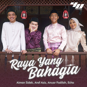 Echa, Anuar Fadilah, Aiman Sidek, Araf Aziz - Raya Yang Bahagia