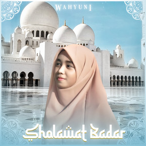 Wahyuni - Sholawat Badar